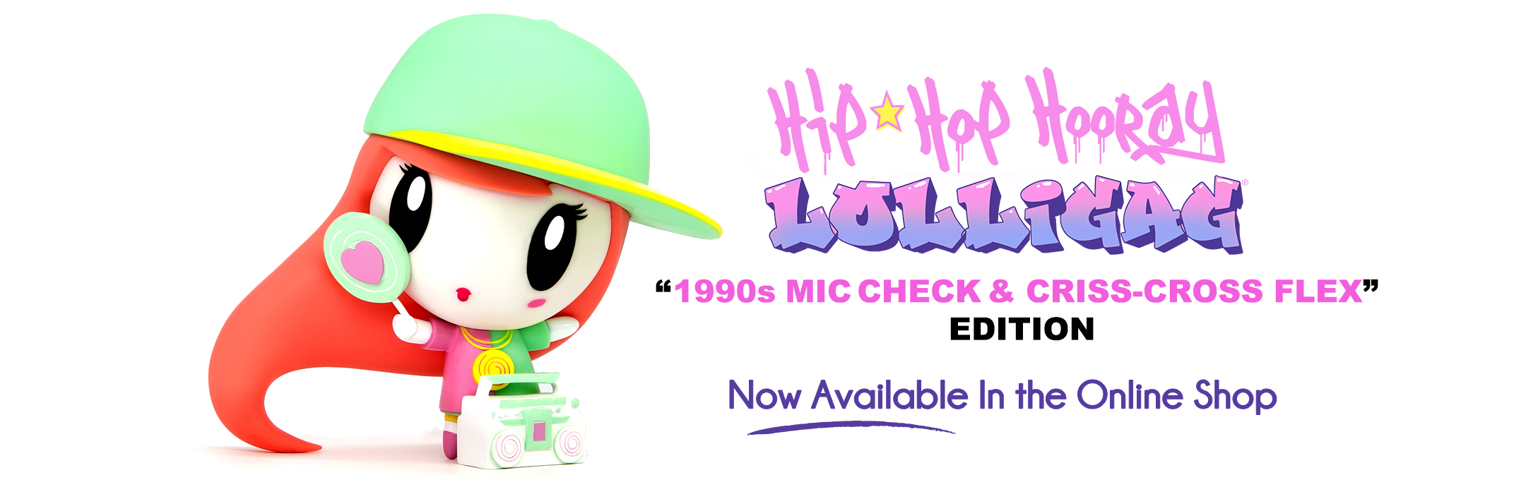 Website banner for Hip Hop Hooray Lolligag 1990s Mic Check & Criss Cross Flex Edition